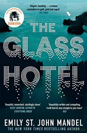 The Glass Hotel: Emily St. John Mandel - Emily St. John Mandel [KSIĄŻKA]
