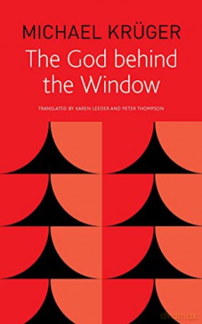 The God Behind the Window (The German List) - Michael Krüger [KSIĄŻKA]