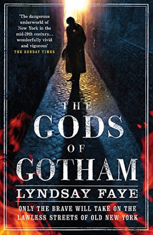 The Gods of Gotham - Lyndsay Faye [KSIĄŻKA]