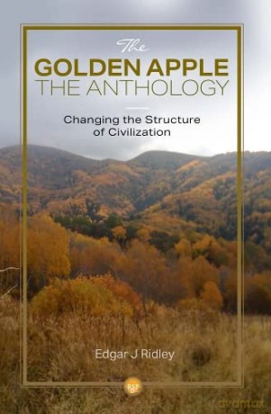 The Golden Apple: Changing the Structure of Civilisation - Anthology - Edgar J. Ridley [KSIĄŻKA]