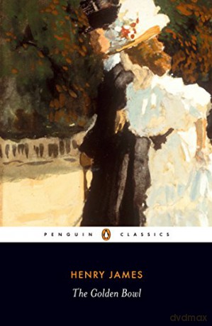 The Golden Bowl (Penguin Classics) - Henry James [KSIĄŻKA]