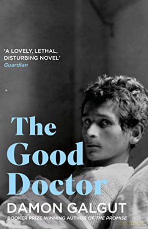 The Good Doctor: Author of the 2021 Booker Prize-winning novel THE PROMISE - Damon Galgut [KSIĄŻKA]