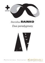 Dwa paradygmaty. Esej z teorii wiedzy - Stanisław Rainko [KSIĄŻKA]