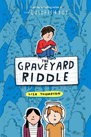 The Graveyard Riddle (the new mystery from award-winning author of The Goldfish Boy): 1 - Lisa Thompson [KSIĄŻKA]