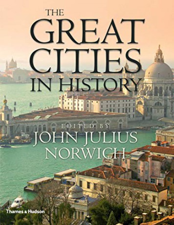 The Great Cities in History - John Julius Norwich [KSIĄŻKA]