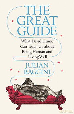 The Great Guide: What David Hume Can Teach Us about Being Human and Living Well - Julian Baggini [KSIĄŻKA]