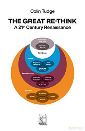 The Great Re-Think: A 21st Century Renaissance - Colin Tudge [KSIĄŻKA]