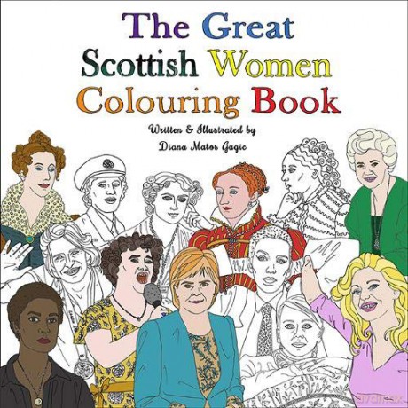 The Great Scottish Women Colouring Book - Diana Matos Gagic [KSIĄŻKA]
