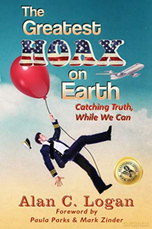 The Greatest Hoax on Earth: Catching Truth, While We Can - Alan Logan [KSIĄŻKA]
