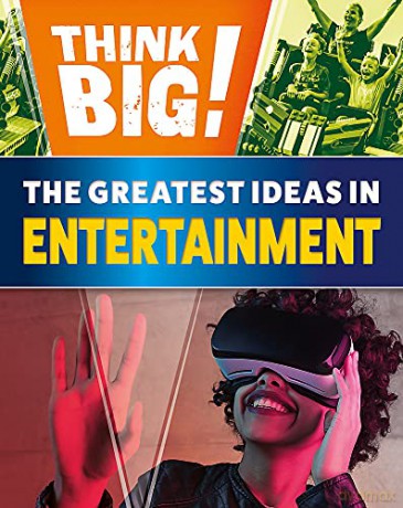 The Greatest Ideas in Entertainment - Izzi Howell [KSIĄŻKA]