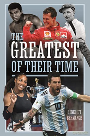 The Greatest of their Time - Benedict Bermange [KSIĄŻKA]