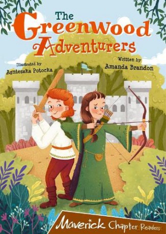 The Greenwood Adventurers: (Brown Chapter Reader) (MAVERICK CHAPTER READERS) - Amanda Brandon [KSIĄŻKA]