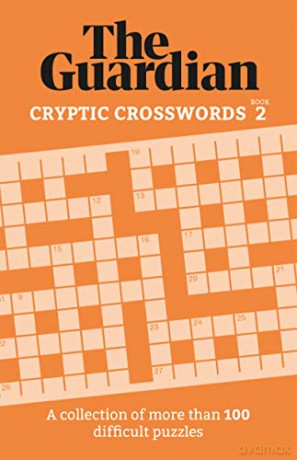 The Guardian Cryptic Crosswords 2: A compendium of more than 100 difficult puzzles (Guardian Puzzle Books) - The Guardian [KSIĄŻKA]