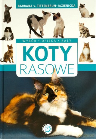 Koty rasowe - Barbara Tittenbrun-Jazienicka [KSIĄŻKA]