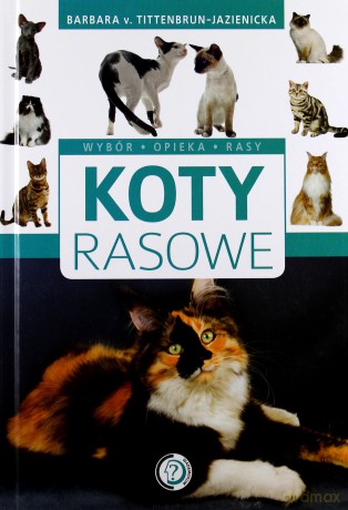Koty rasowe - Barbara Tittenbrun-Jazienicka [KSIĄŻKA]