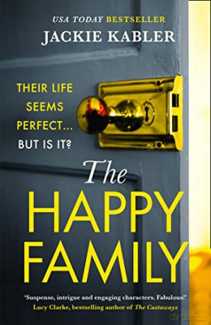 The Happy Family: The gripping new psychological crime thriller from the No.1 Kindle bestselling author of The Perfect Couple - Jackie Kabler [KSIĄŻKA]