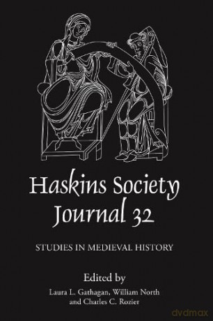 The Haskins Society Journal 32: 2020. Studies in Medieval History - Charles C. Rozier [KSIĄŻKA]