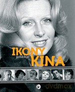 Ikony polskiego kina - Adam Dylewski [KSIĄŻKA]