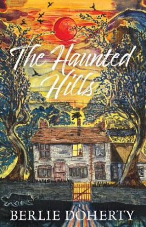 The Haunted Hills - Berlie Doherty [KSIĄŻKA]