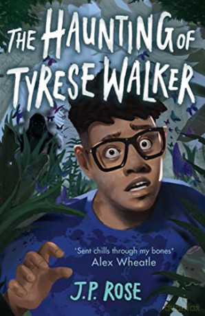 The Haunting of Tyrese Walker - J P Rose [KSIĄŻKA]
