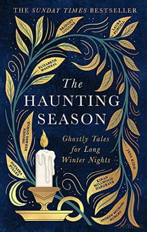 The Haunting Season: The instant Sunday Times bestseller and the perfect companion for winter nights - Bridget Collins [KSIĄŻKA]