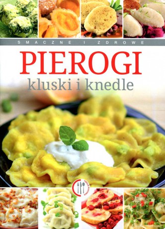Pierogi, kluski, knedle - Marta Krawczyk [KSIĄŻKA]