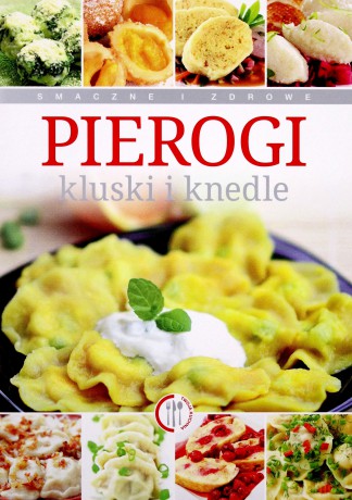 Pierogi, kluski, knedle - Marta Krawczyk [KSIĄŻKA]
