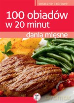 Dania mięsne. 100 obiadów w 20 minut - Magdalena Kudzia [KSIĄŻKA]