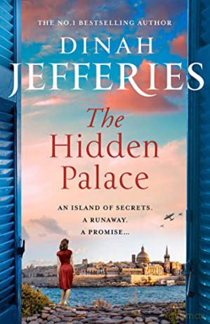 The Hidden Palace: the most spellbinding escapist historical novel of WW2 Malta from the No. 1 Sunday Times bestseller: Book 2 (The Daughters of War) - Dinah Jefferies [KSIĄŻKA]