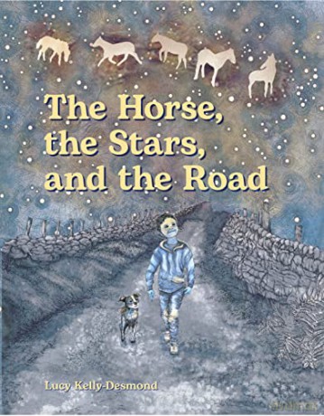 The Horse, the Stars and the Road - Lucy Kelly Desmond [KSIĄŻKA]