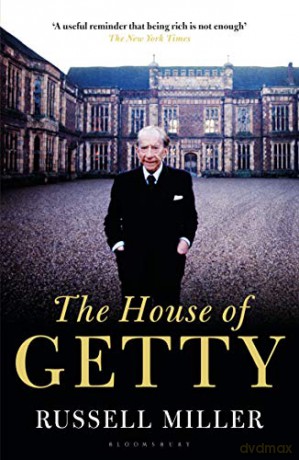 The House of Getty - Russell Miller [KSIĄŻKA]