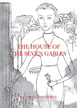 The House of the Seven Gables - Nathaniel Hawthorne [KSIĄŻKA]