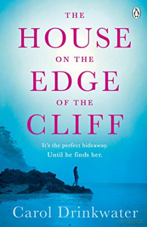 The House on the Edge of the Cliff - Carol Drinkwater [KSIĄŻKA]