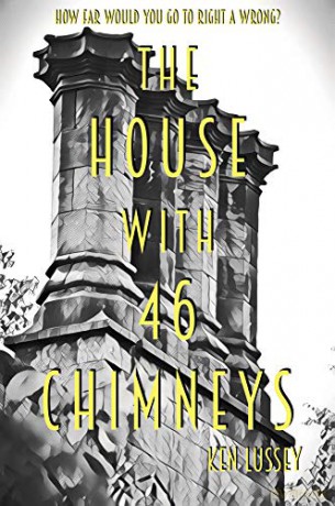 The House With 46 Chimneys - Ken Lussey [KSIĄŻKA]