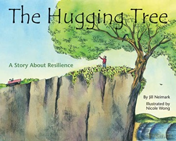 The Hugging Tree: A Story About Resilience - Jill Neimark [KSIĄŻKA]