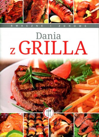 Dania z grilla - Marta Krawczyk [KSIĄŻKA]