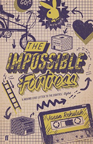The Impossible Fortress: Jason Rekulak - Jason Rekulak [KSIĄŻKA]