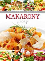 Makarony i sosy - Anna Piekarska [KSIĄŻKA]