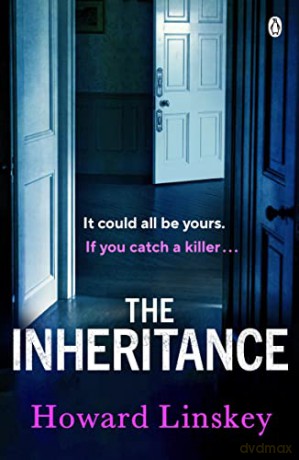 The Inheritance: The twisty and gripping new thriller from the author of Don't Let Him In - Howard Linskey [KSIĄŻKA]