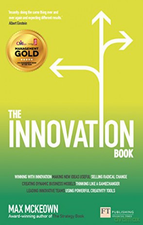 The Innovation Book: How to Manage Ideas and Execution for Outstanding Results - Max McKeown [KSIĄŻKA]