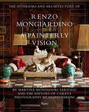 The Interiors and Architecture of Renzo Mongiardino: A Painterly Vision - Martina Mondadori Sartogo [KSIĄŻKA]