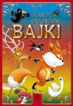 Bajki. Jean de La Fontaine - Jean de La Fontaine [KSIĄŻKA]