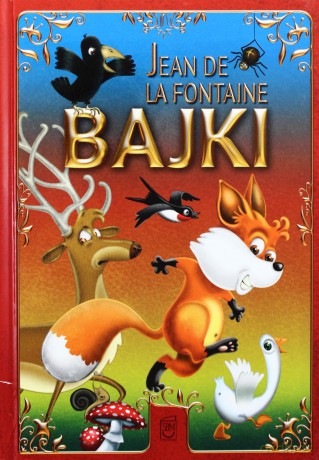 Bajki. Jean de La Fontaine - Jean de La Fontaine [KSIĄŻKA]