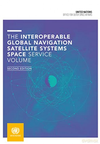 The Interoperable Global Navigation Satellite Systems Space Service Volume [KSIĄŻKA]