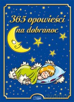 365 opowieści na dobranoc (dodruk 2012) - Opracowanie zbiorowe [KSIĄŻKA]