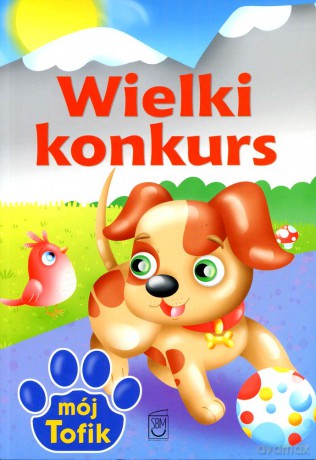 Wielki konkurs. Mój Tofik - Elżbieta Wójcik [KSIĄŻKA]