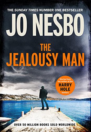 The Jealousy Man: From the Sunday Times No.1 bestselling author of the Harry Hole series - Jo Nesbo [KSIĄŻKA]