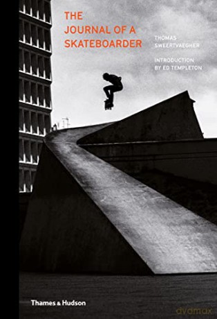 The Journal of a Skateboarder: Thomas Sweertvaegher - Thomas Sweertvaegher [KSIĄŻKA]