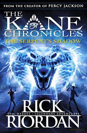 The Kane Chronicles: The Serpent's Shadow: Rick Riordan - Rick Riordan [KSIĄŻKA]