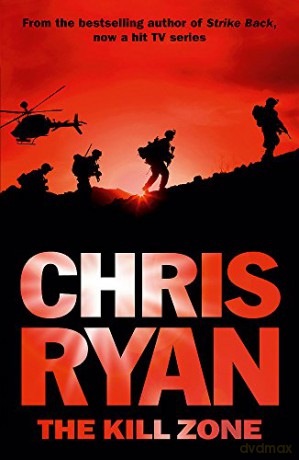The Kill Zone: A blood pumping thriller - Chris Ryan [KSIĄŻKA]